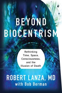 Image of Dr. Robert Lanza's Beyond Biocentrism Book Cover